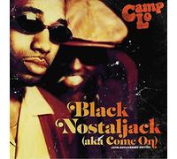 Camp Lo - Black Nostaljack (AKA Come On) [7" VINYL]