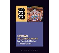 Camp Lo's Uptown Saturday Night (33 1/3)