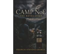 Camp NoE: The Revelation: 2 (The Camp NoE Trilogy)