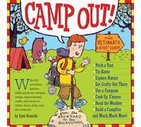 Camp Out!: The Ultimate Kids' Guide
