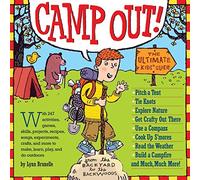 Camp Out!: The Ultimate Kids' Guide