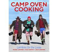 Camp Oven Cooking: The Complete Aussie Guide