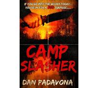 Camp Slasher: A gory dark horror novel