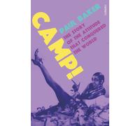Camp: The Story of the Attitude that Conquered the World, Baker, Bak HB^