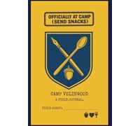 CAMP VELINWOOD: A Field Journal: Fill-In Letters Home, Daily Reports & Draw-or-Tape Pages for Kids at Summer Camp