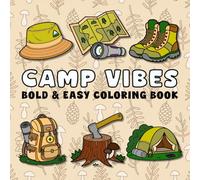 Camp Vibes Bold and Easy Coloring Book: Relaxing Camping Adventure Coloring for Kids and Adults