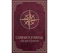 Campaign Journal: One-Shot Edition: A System-Neutral RPG Player Notebook for Single Sessions and One-Shot Adventures