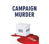 Campaign Murder