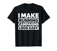Campaign Politics - Leadership Politician T-Shirt