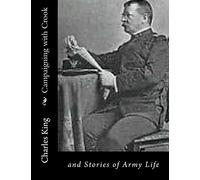 Campaigning with Crook: and Stories of Army Life