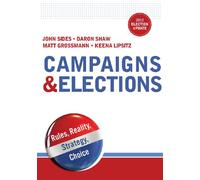 Campaigns & Elections - Rules, Reality, Strategy, Choice 2012 Election Update