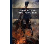 Campaigns Of The French Revolution
