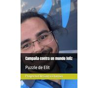 Campaña contra un mundo feliz: Puzzle de Elit