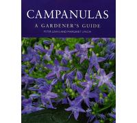 Campanulas: a Gardener's Guide