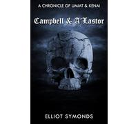 Campbell & A’Lastor: A Chronicle of Umiat & Kenai