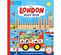 Campbell Books The London Noisy Book : A rechargeable press-the-page sound book Campbell Books Multicolor