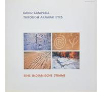 Campbell, David - Through Arawak Eyes [Vinyl LP] [VINYL]