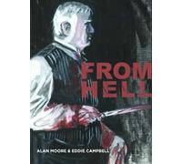 Campbell, Eddie - From Hell - New Cover Edition: being a melodrama in sixteen parts