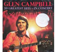 Campbell, Glen - 20 Greatest Hits In Concert