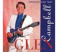 Campbell, Glen - Somebody Like That