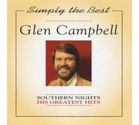 Glen Campbell - Southern Nights/Simply the Bes