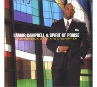 CAMPBELL, LAMAR - Confessions Of A Worshipper