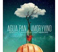 Campello, Miguel - Agua, Pan, Amor Y Vino