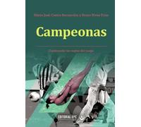 Campeonas: Campeonas. Cambiando las reglas del juego