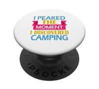 Camper Hiker I Peaked the Moment I Discovere Camping PopSockets Adhesive PopGrip