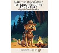 Camper The Goldendoodles Talking Trooper Adventure: A camping story about speech, friendship, and fun mix-ups!