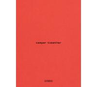 Camper Together : The Architecture of a Brand