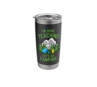 Campers Campfire I'm Done Teaching Let's Go Camping Teachers Stainless Steel Insulated Tumbler