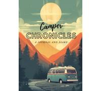 Camper's Chronicles: An RV and Camping Journal and Diary