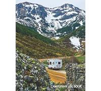 Campervan Log Book: Life Adventure Travel Log Book UK/Roadtrip Diary/Motorhome Journal Log Book/Van Life Journal & Log Book/Gifts For Campervan Lovers