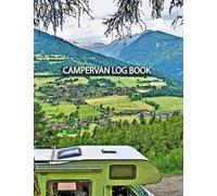 Campervan Log Book: Life Adventure Travel Log Book UK/Roadtrip Diary/Motorhome Journal Log Book/Van Life Journal & Log Book/Gifts For Campervan Lovers