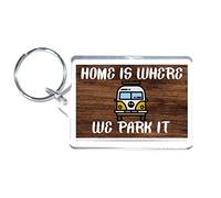 Campervan Lover Gift - Home Is Where We Park It - Novelty Keyring - Fun Campervan Present