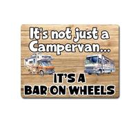 Campervan Metal Sign Gift - It's Not Just A Campervan It's A Bar On Wheels - Alcohol Cute Fun Novelty Aluminium Present