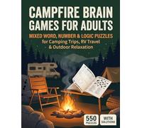 Campfire Brain Games for Adults: Mixed Word, Number & Logic Puzzles for Camping Trips, RV Travel & Outdoor Relaxation