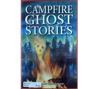 Campfire Ghost Stories: Volume I