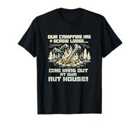 Campfire Has A Screw Loose Camping Nut House Camper T-Shirt