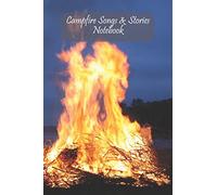 Campfire Songs & Stories Notebook: Fire/ Lake Night Time Design Composition journal - Ideal gift for Scout/ Guide/ Cub/ Explorer/ Leader/ Camping ... songs - 6 x 9 inch Lined Journal