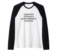 Campfire Stories and Questionable Choices for Fun Outdoors Raglan Baseball Tee