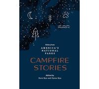Campfire Stories: Tales from America's National Parks