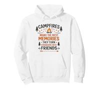 Campfires Make The Best Memories Camping Friends Quote Pullover Hoodie