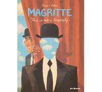 Campi, Thomas - Magritte: This is Not a Biography (Art Masters)