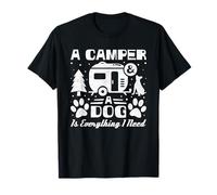 Camping, A Camper & A Dog Is Everything I Need T-Shirt