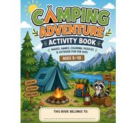 Camping Activity Book for Kids Ages 5-10 Mazes, Word Search, I Spy, Coloring, Puzzles & More: Fun Outdoor-Themed Workbook with 50 Activities for ... Family Time (Lumen Trail Activity Collection)