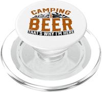 Camping And Beer That's Why I'm Here Campfire PopSockets PopGrip for MagSafe