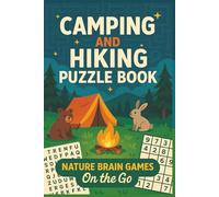 Camping and Hiking Puzzle Book: Nature Brain Games on the Go: Multi Puzzles in the Book: Mazes, Sudoku, Word Search, Number Search, Kakuro | 6 x 9 | ... Summer Camp, Nature, Campfire, Wilderness,