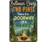 Camping Between Every Two Pines Doorway to A New World Fire-Camp Green Forest Vintage Bar Kitchen Garage Cave Home Wall Funny Decor Retro Tin Signs Retro for Garden Home Wall Decorative 8x12 Inch